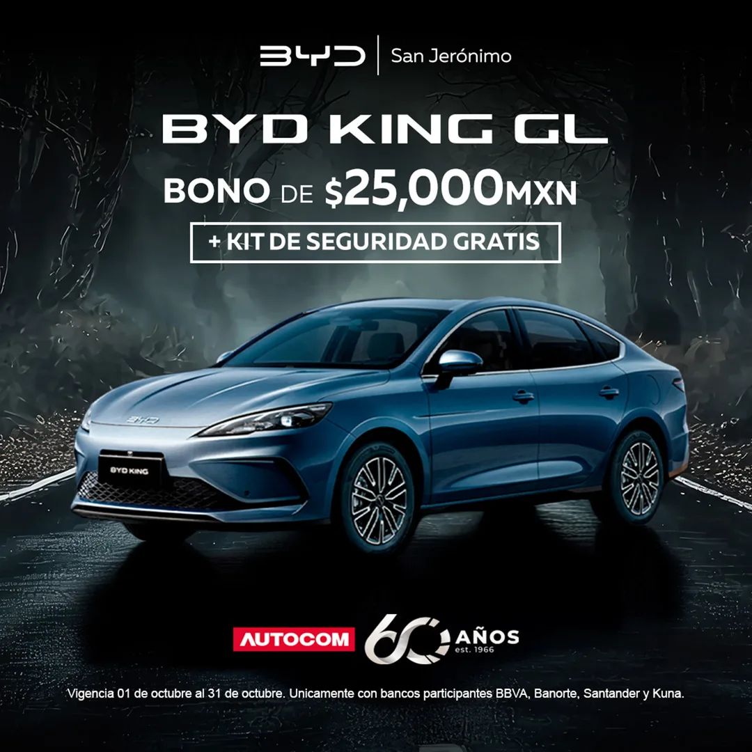 BYD King GL en BYD San Jerónimo: bono de $25,000 MXN más kit de seguridad gratis