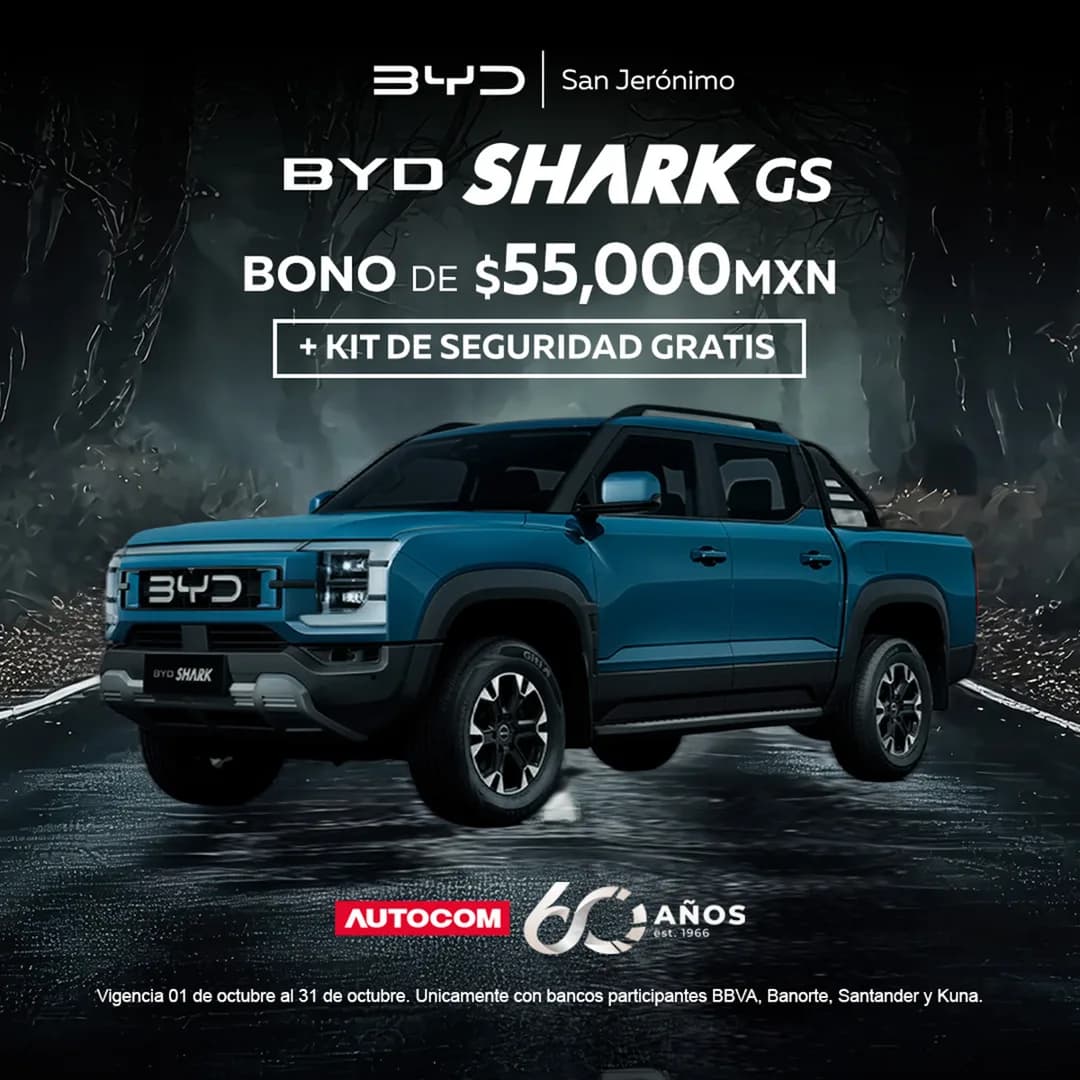 BYD Shark GS en BYD San Jerónimo: bono de $55,000 MXN más kit de seguridad gratis